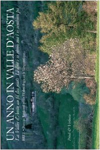 Un anno in Valle d'Aosta. La Vallée d'Aoste au fil des jours. Li djor i sè sévon ma i sè sémbion pa: Edition français-italien-patois Books