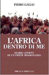 L'Africa dentro di me. Diario aperto di un prete missionario book