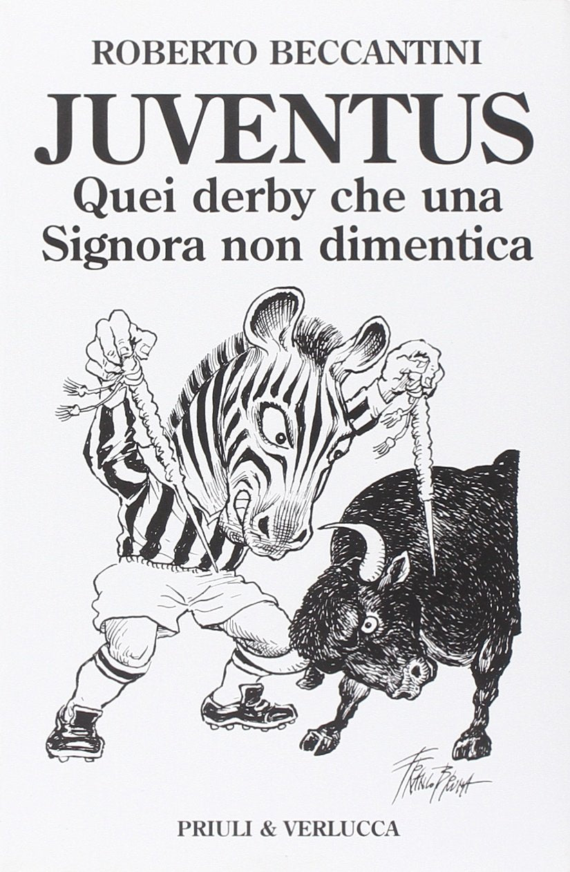 Juventus. Quei derby che una signora non dimentica (Schema libero) Leisure & Fun