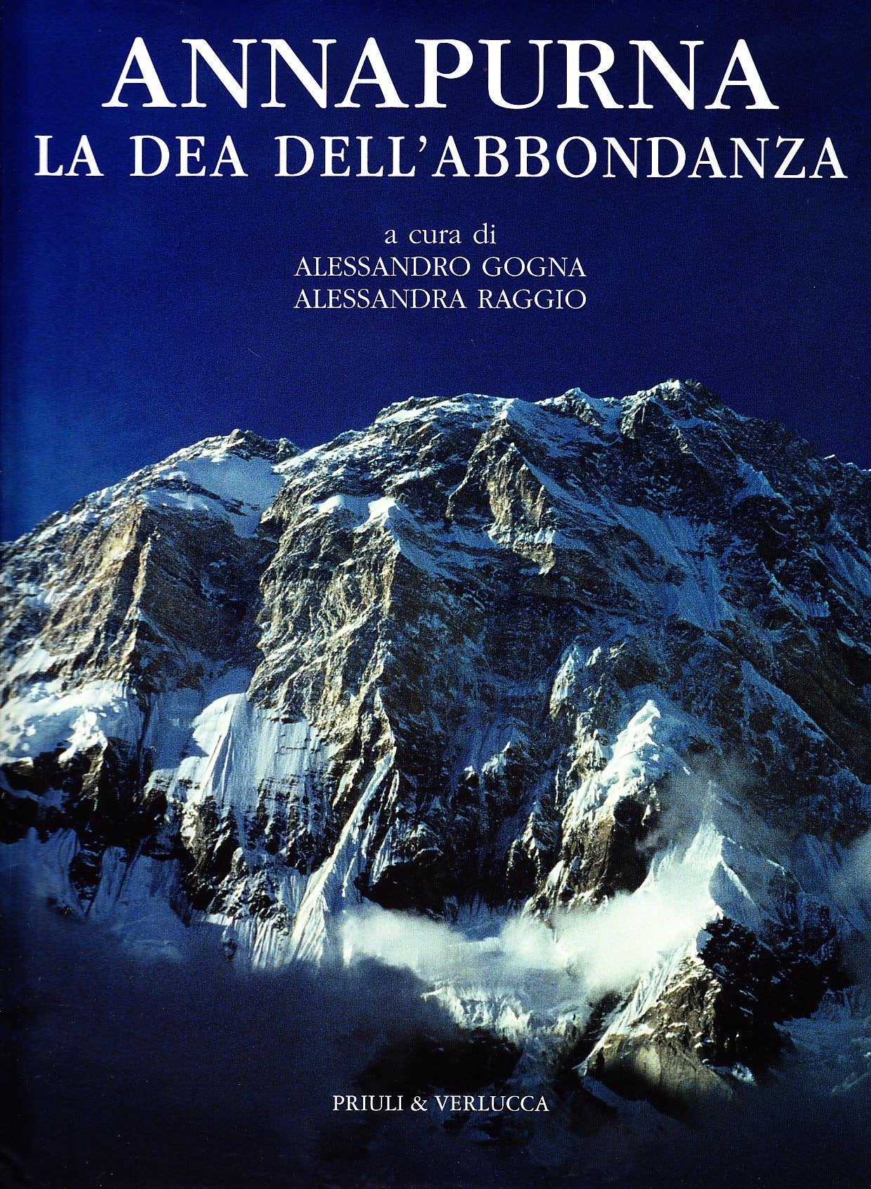 Annapurna. La dea dell'abbondanza. Ediz. illustrata (Le montagne più belle) Travel