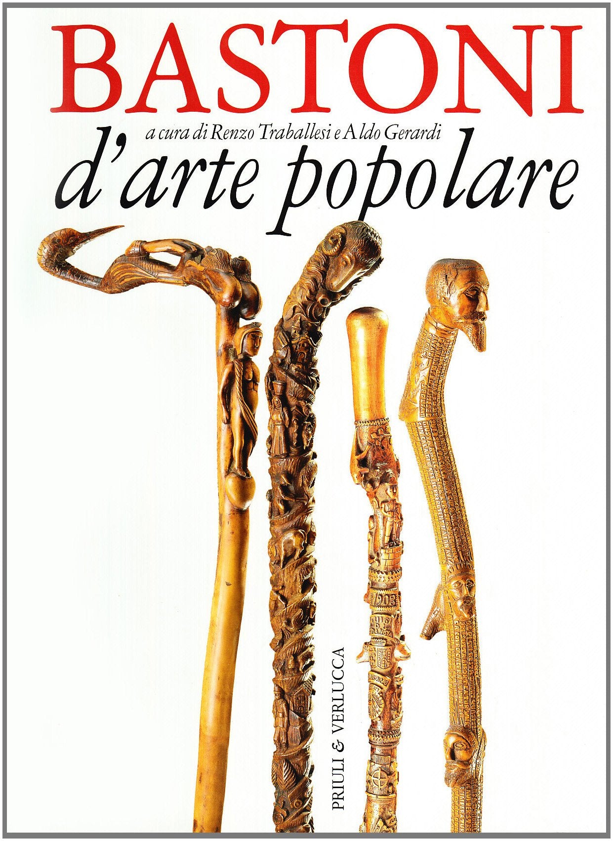 Bastoni d'arte popolare. Ediz. illustrata book