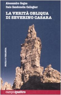 La verità obliqua di Severino Casara book