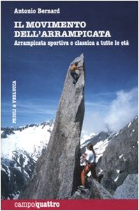 Il movimento dell'arrampicata. Arrampicata sportiva e classica a tutte le età Leisure & Fun