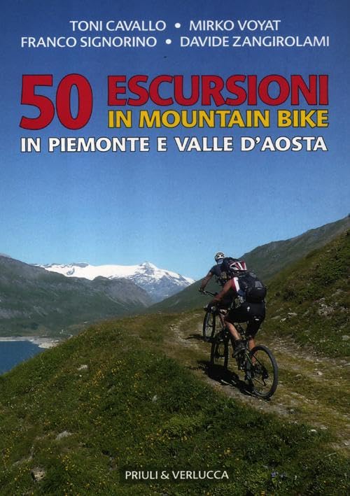 50 escursioni in mountain bike in Piemonte e Valle d'Aosta book