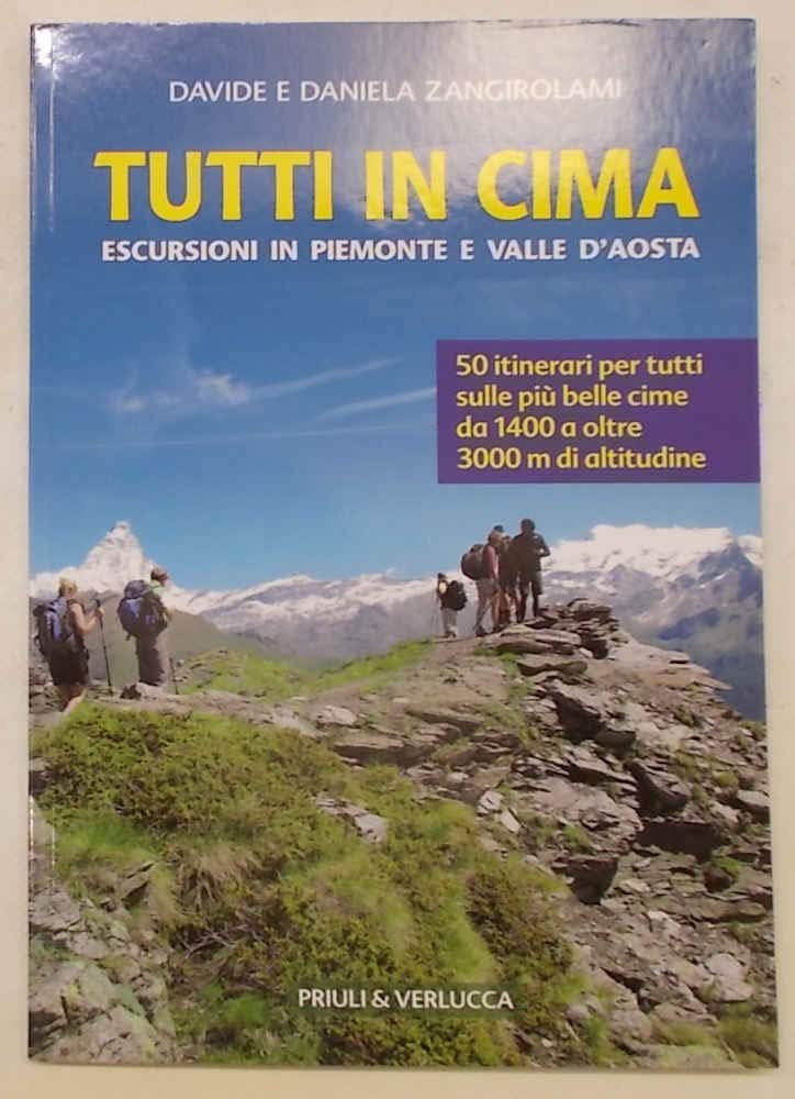 Tutti in cima. Escursioni in Piemonte e Valle d'Aosta book