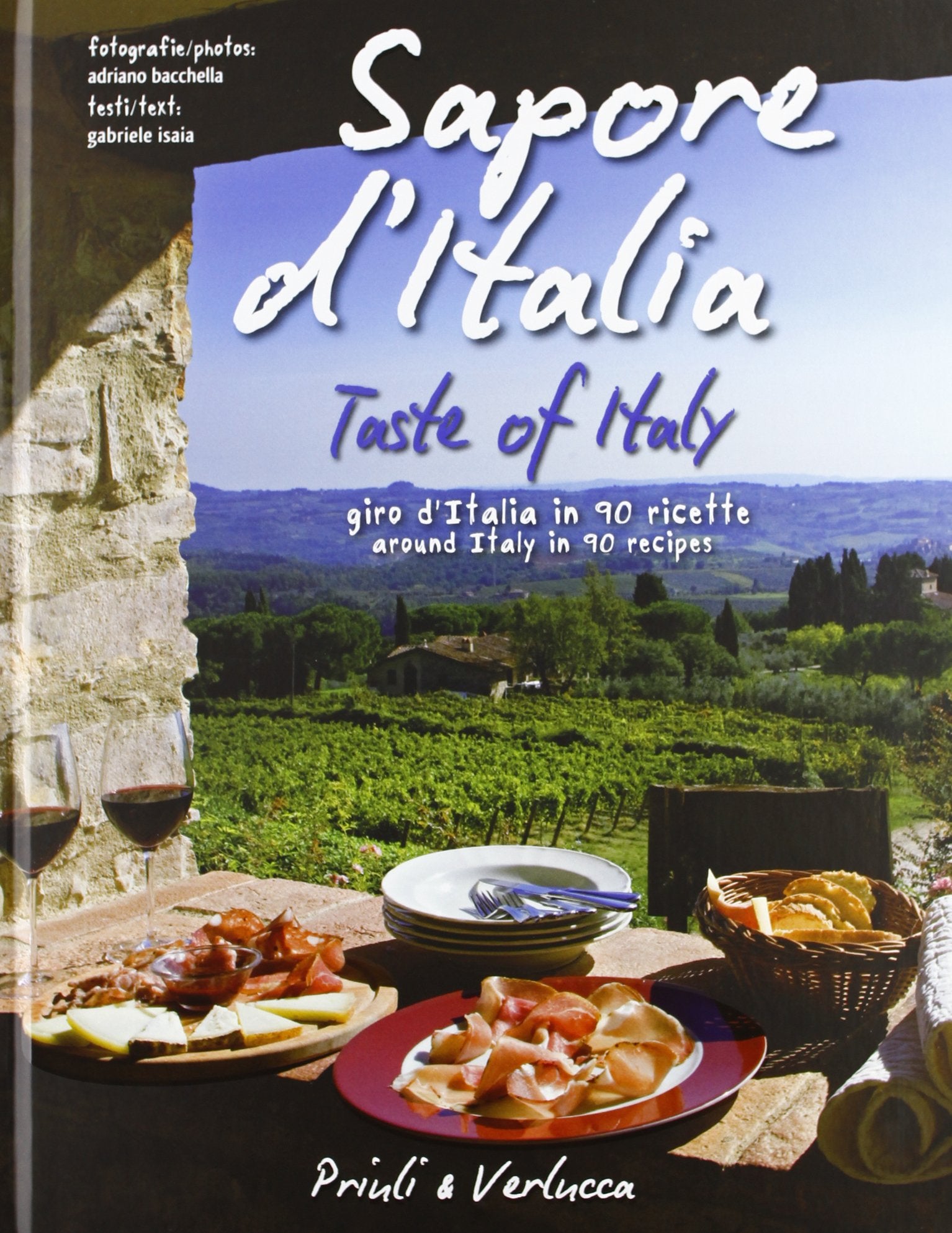 Sapore d'Italia. Giro d'Italia in 90 ricette-Taste of Italy. Around Italy in 90 recipes. Ediz. bilingue Leisure, Home & Garden