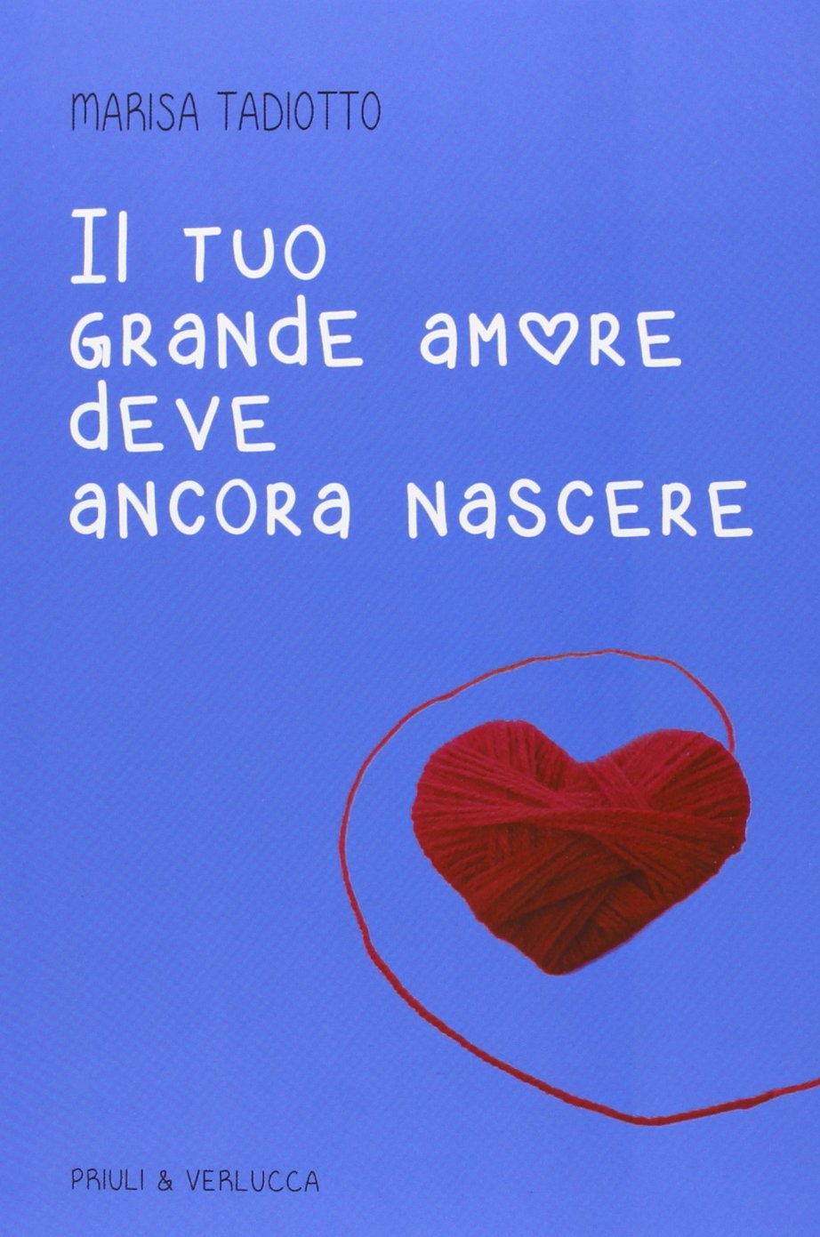 Il tuo grande amore deve ancora nascere Contemporary literature