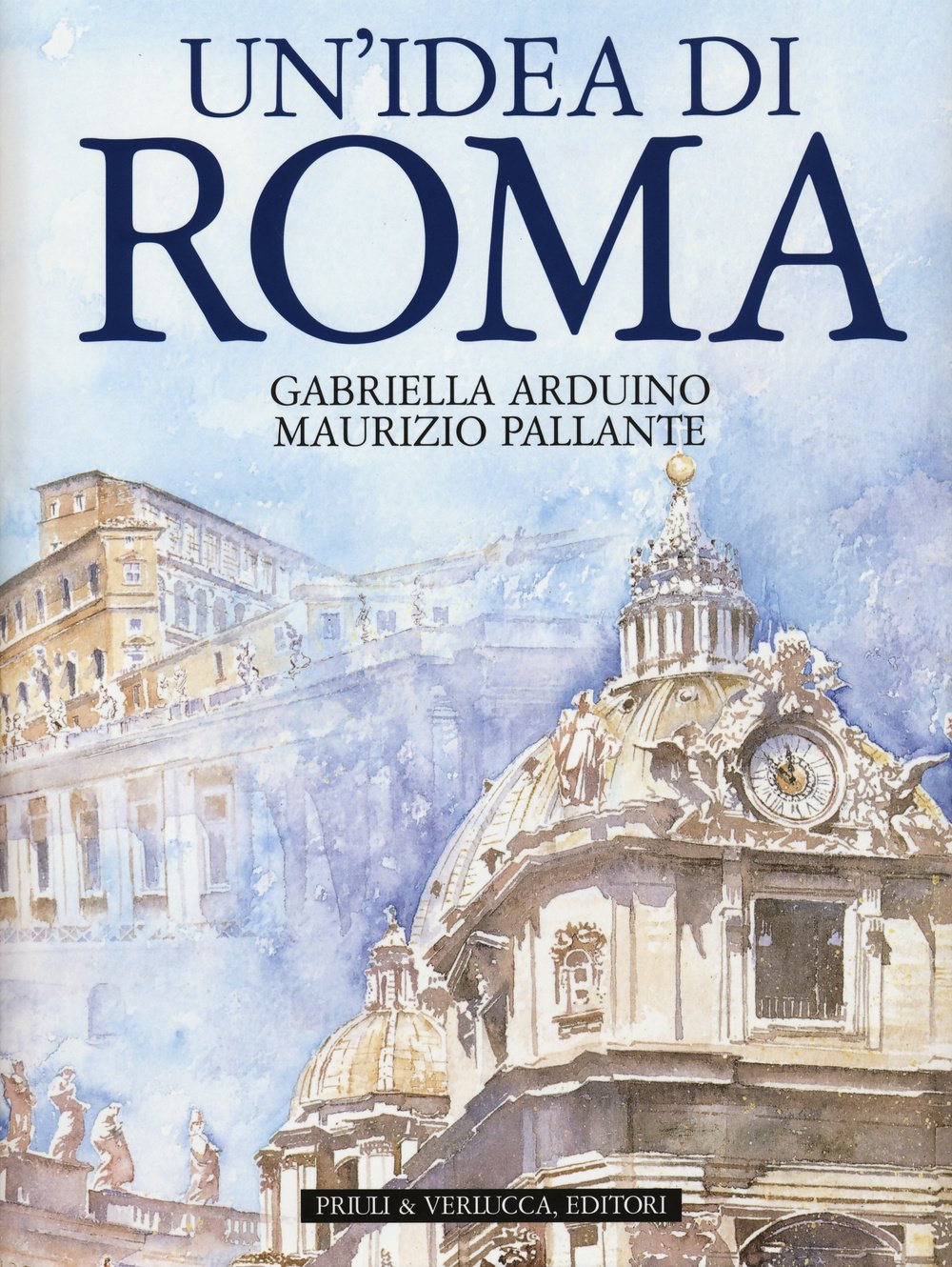 Un'idea di Roma. Ediz. illustrata book