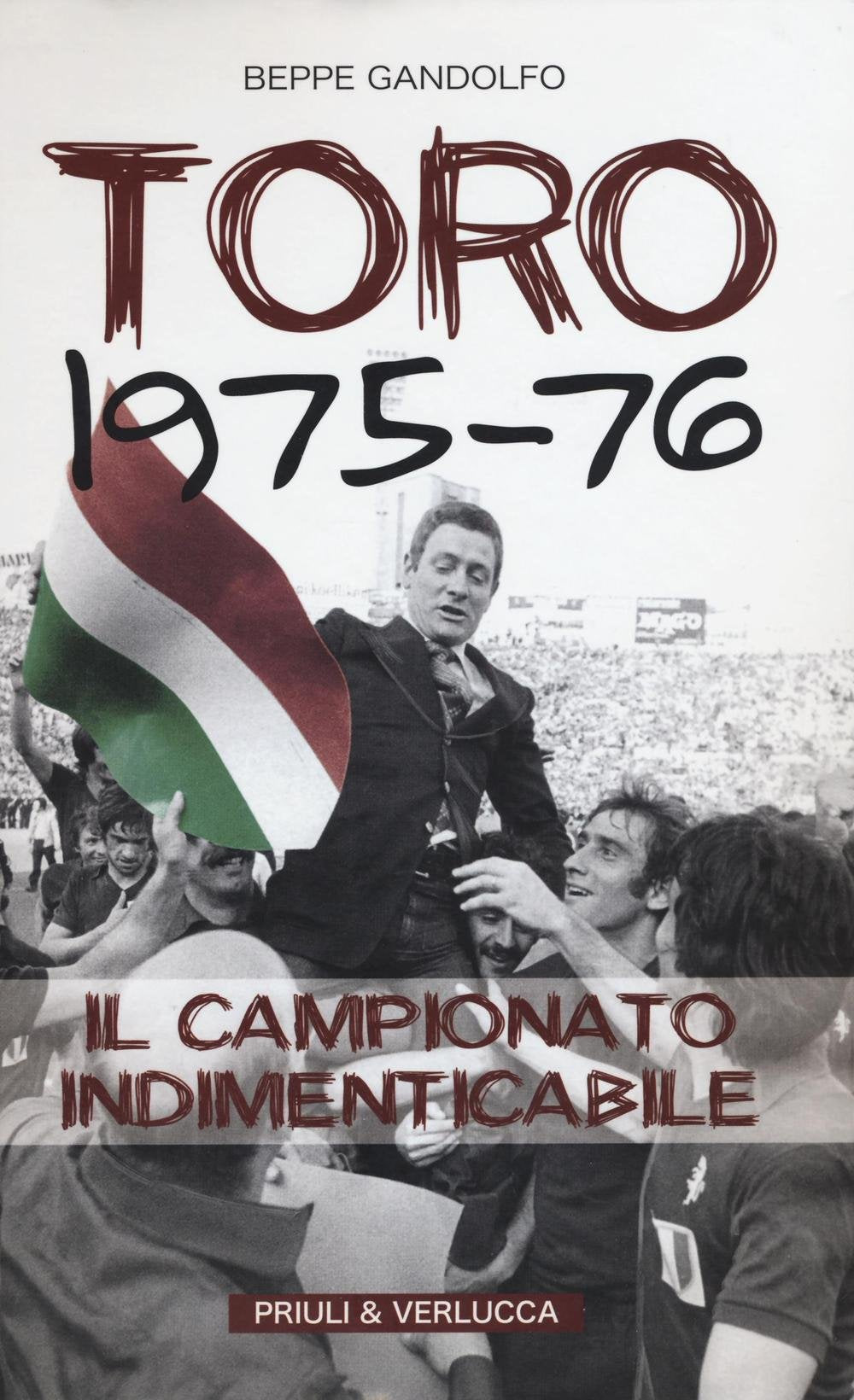 Toro 1975-76. Il campionato indimenticabile book