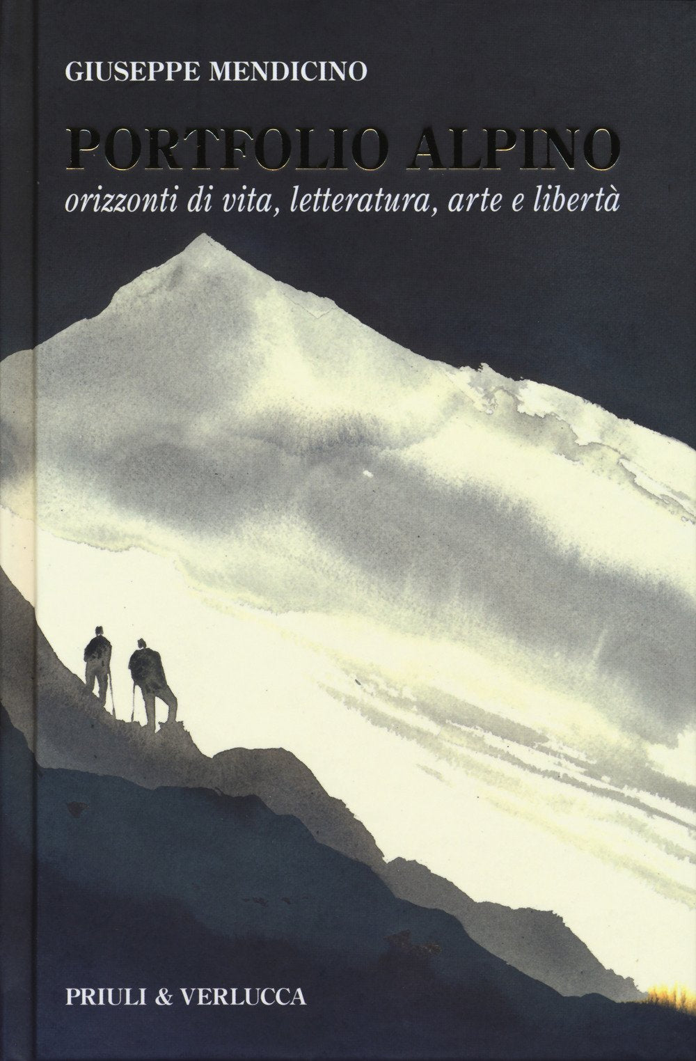 Portfolio alpino. Orizzonti di vita, letteratura, arte e libertà book