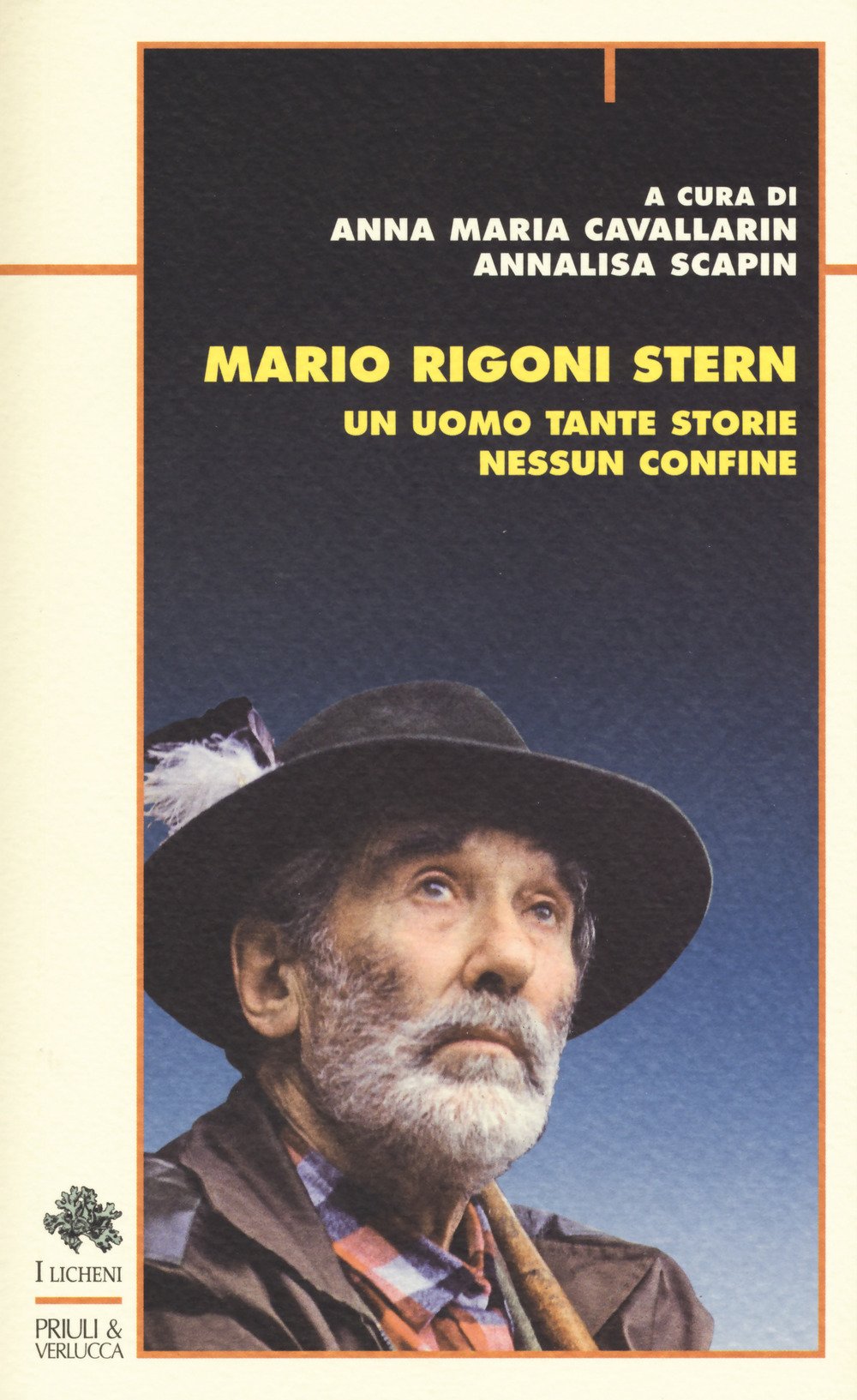 Mario Rigoni Stern. Un uomo tante storie nessun confine book