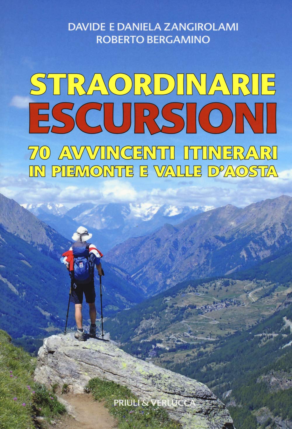 Straordinarie escursioni. 70 avvincenti itinerari in Piemonte e Valle d'Aosta book