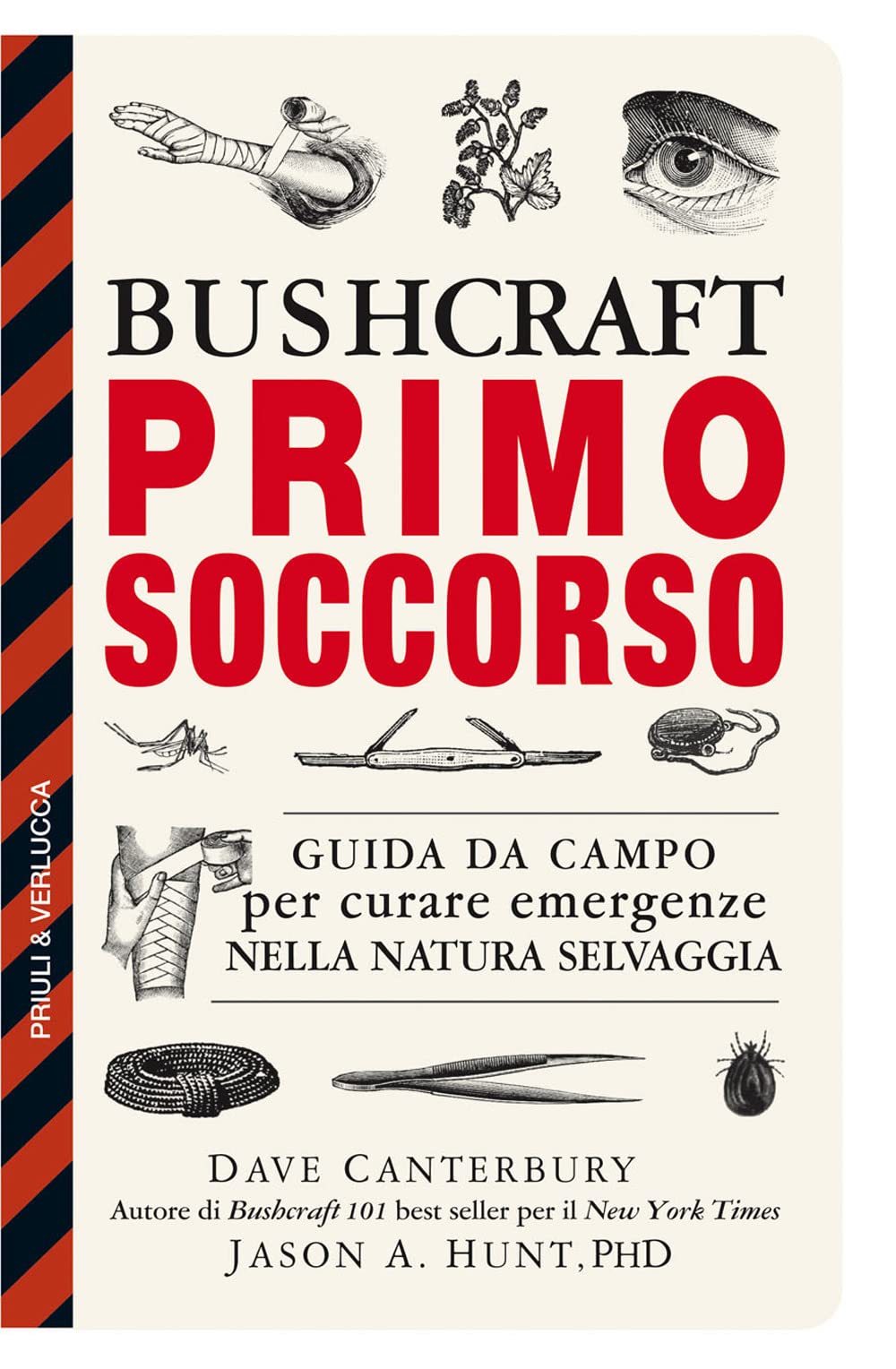 Bushcraft primo soccorso. Guida da campo per curare emergenze nella natura selvaggia book