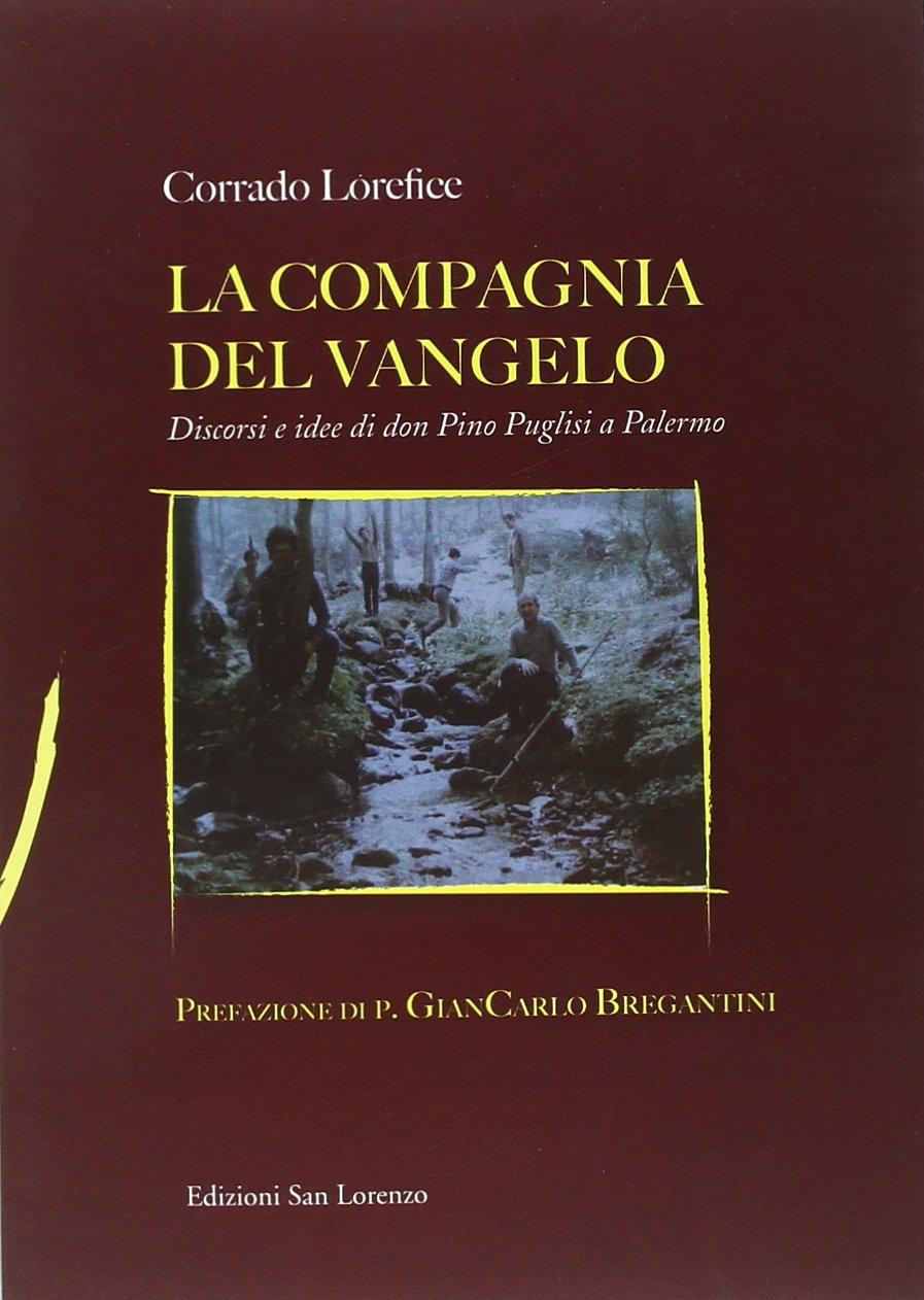 La compagnia del Vangelo. Discorsi e idee di don Pino Puglisi a Palermo book