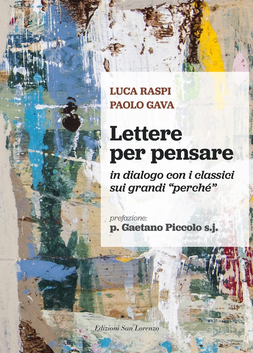 Lettere per pensare. In dialogo con i classici sui grandi «perché» Philosophy