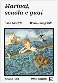 Marinai, scuola e guai (L' Orsa maggiore) Novels & Short Stories