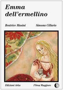 Emma dell'ermellino (L' Orsa maggiore) Novels & Short Stories