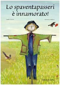 Lo spaventapasseri è innamorato book