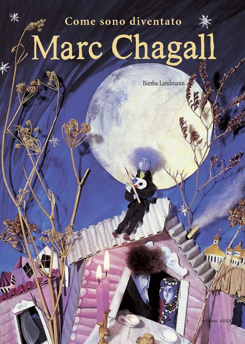 Come sono diventato Marc Chagall. Ediz. illustrata book