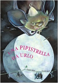 Una pipistrella da urlo book