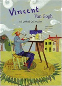 Vincent Van Gogh e i colori del vento Non-fiction