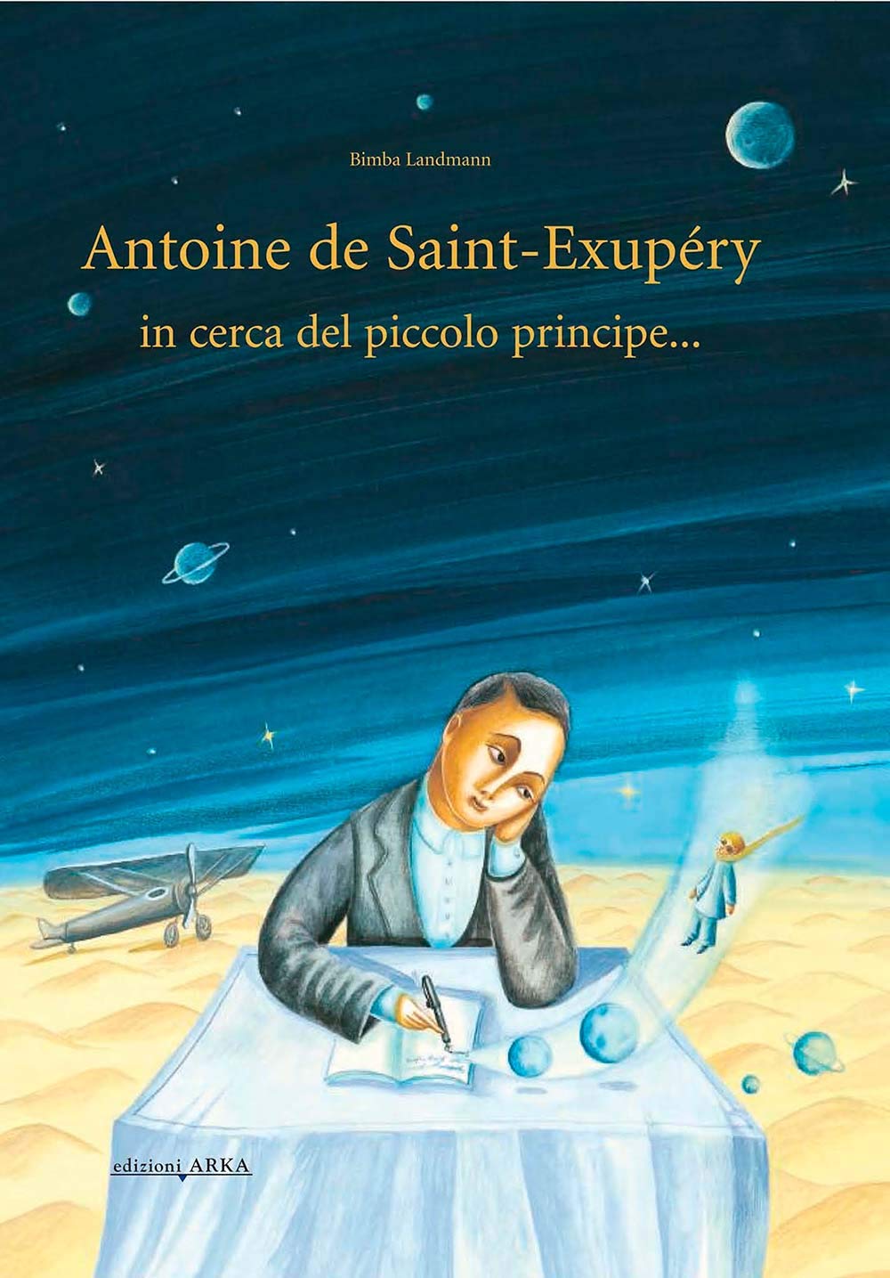 Antoine de Saint-Exupery in cerca del piccolo principe.... Ediz. illustrata book