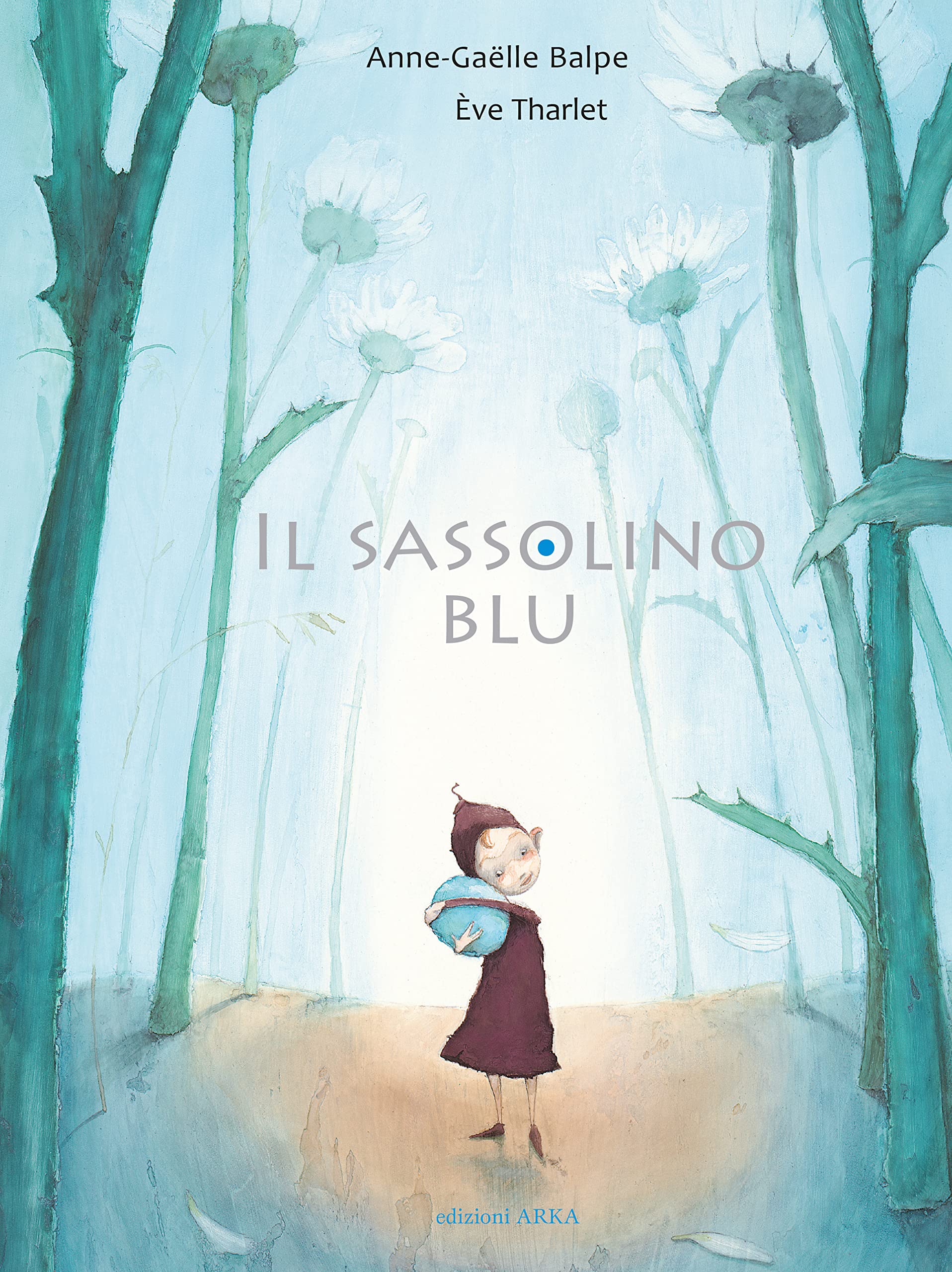 Il sassolino blu. Ediz. a colori book