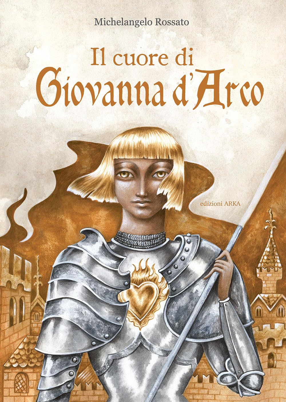Il cuore di Giovanna d'Arco. Ediz. a colori book
