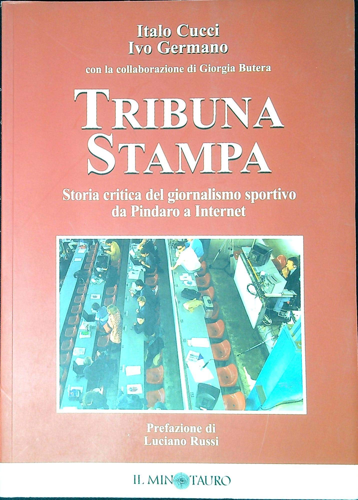 Tribuna stampa. Storia critica del giornalismo sportivo da Pindaro a Internet book