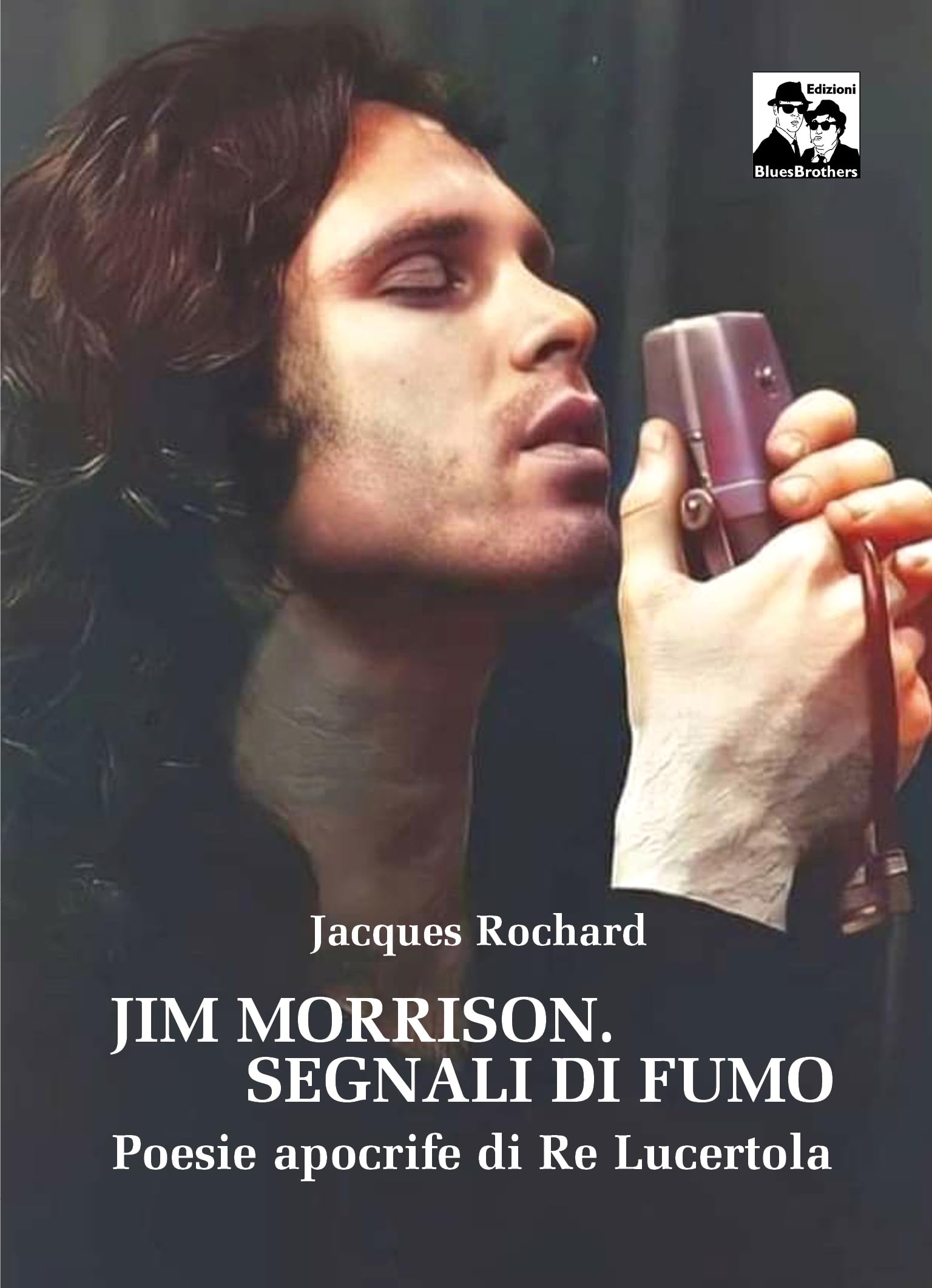Jim Morrison. Segnali di fumo. Poesie apocrife di Re Lucertola book