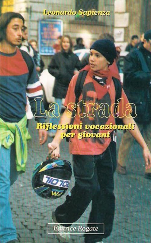 La strada. Riflessioni vocazionali per giovani book