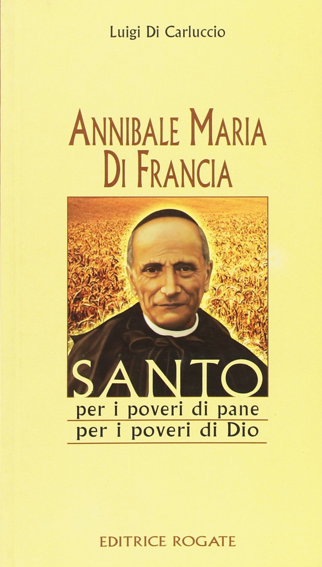 Annibale Maria di Francia. Santo per i poveri book