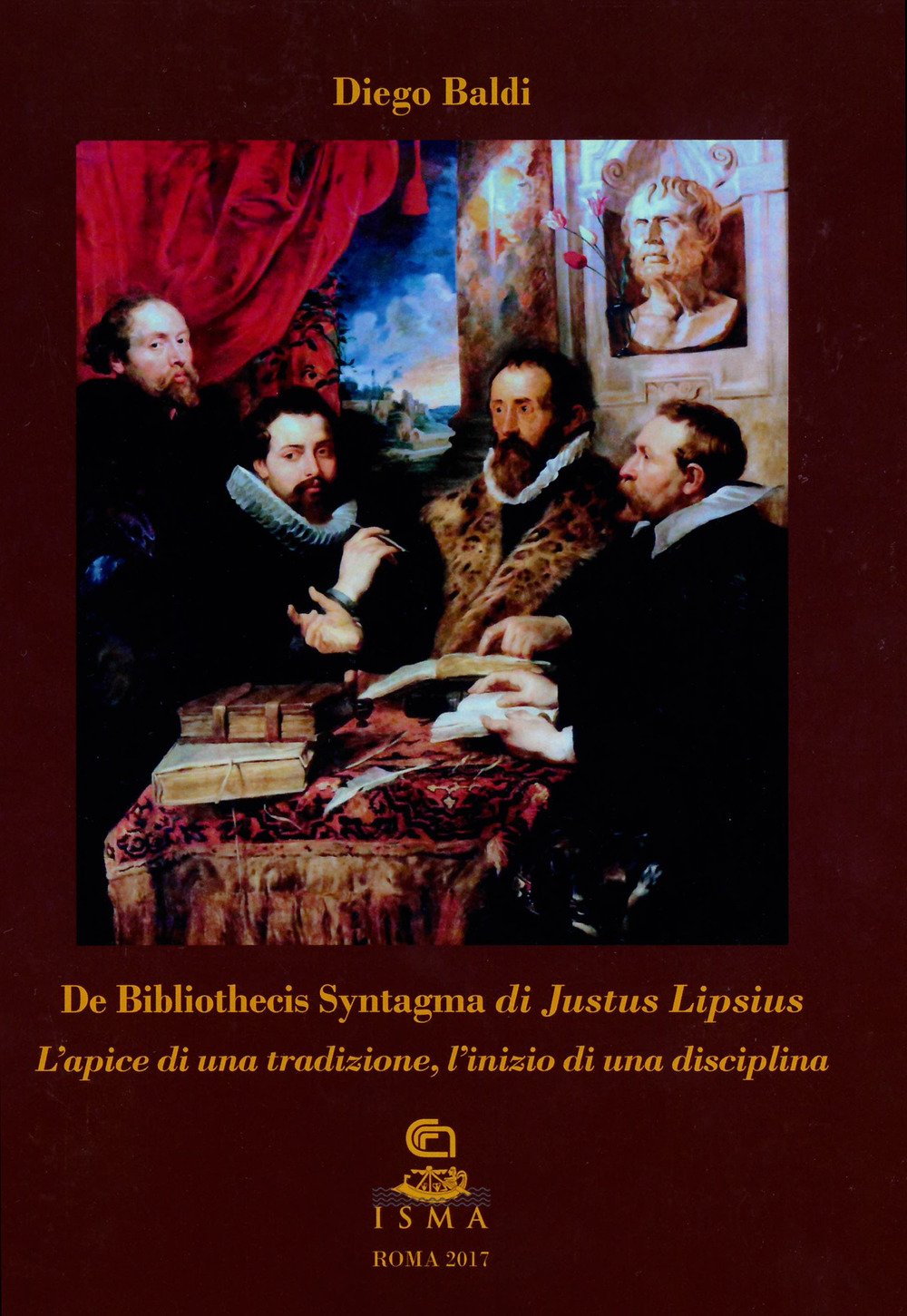 «De Bibliothecis Syntagma» di Justus Lipsius. L’apice di una tradizione, l’inizio di una disciplina. Ediz. bilingue Social Sciences
