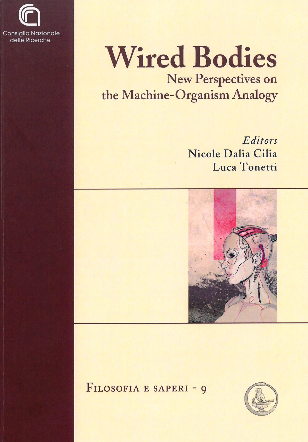 Wired bodies. New perspectives on the machine-organism analogy book
