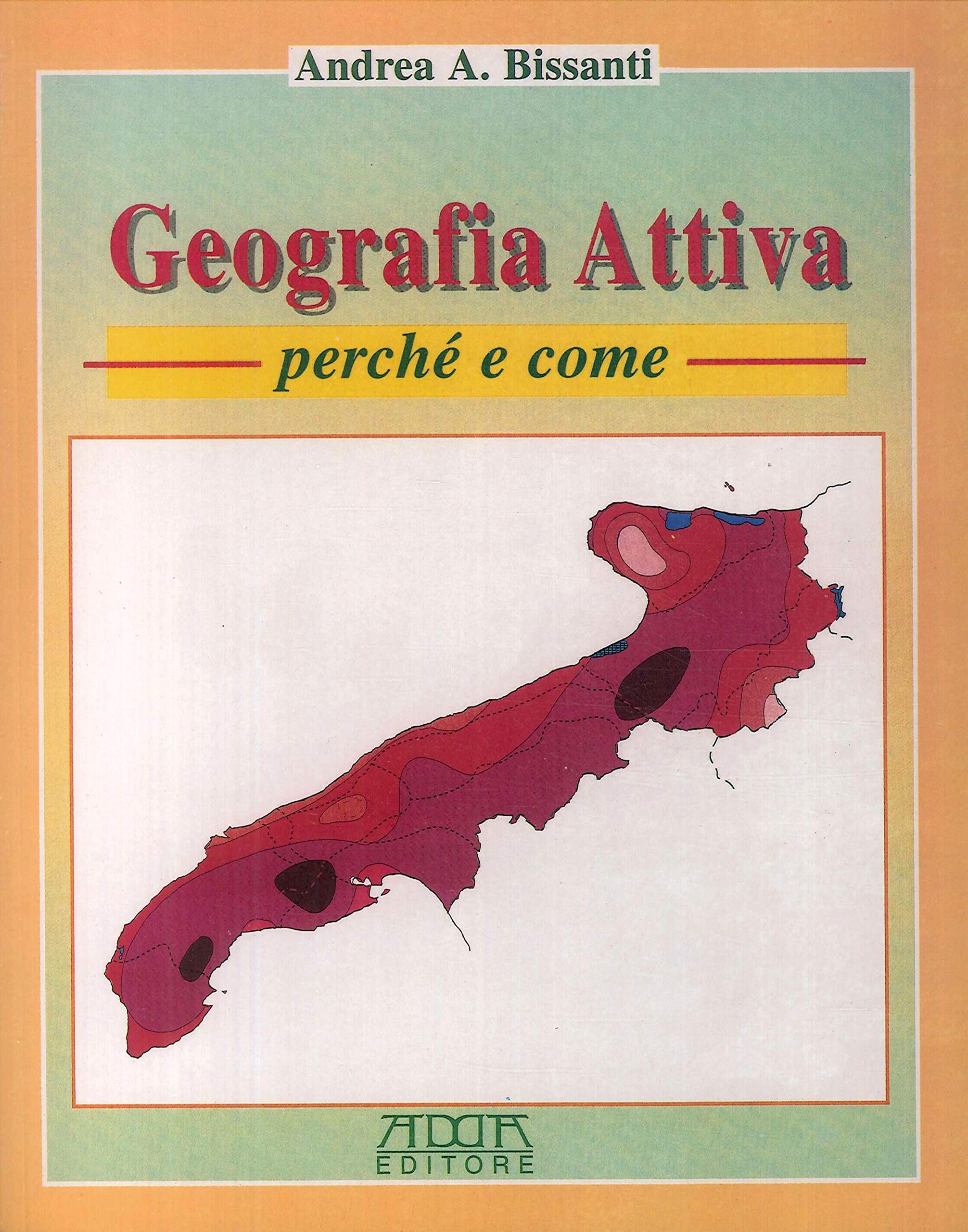 Puglia. Geografia attiva. Perché e come book