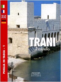 Trani. Il castello (Puglia in tasca) Architecture