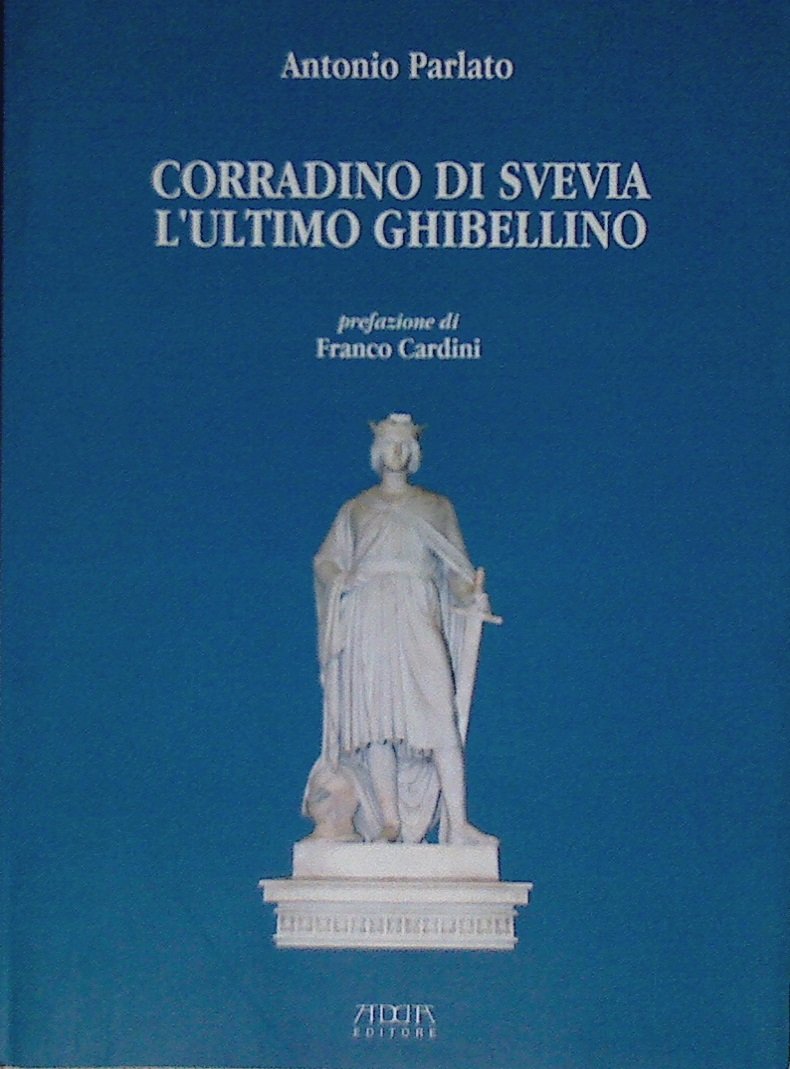 Corradino di Svevia. L'ultimo ghibellino Memories