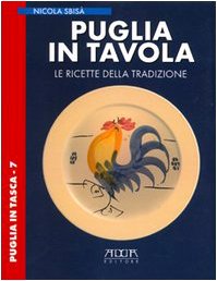 Puglia in tavola. Le ricette della tradizione book