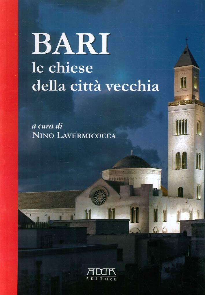Bari. Le Chiese della città vecchia Leisure, Home & Garden