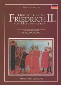 Der mythische Friedrich II. Von Hohenstauffen Memories