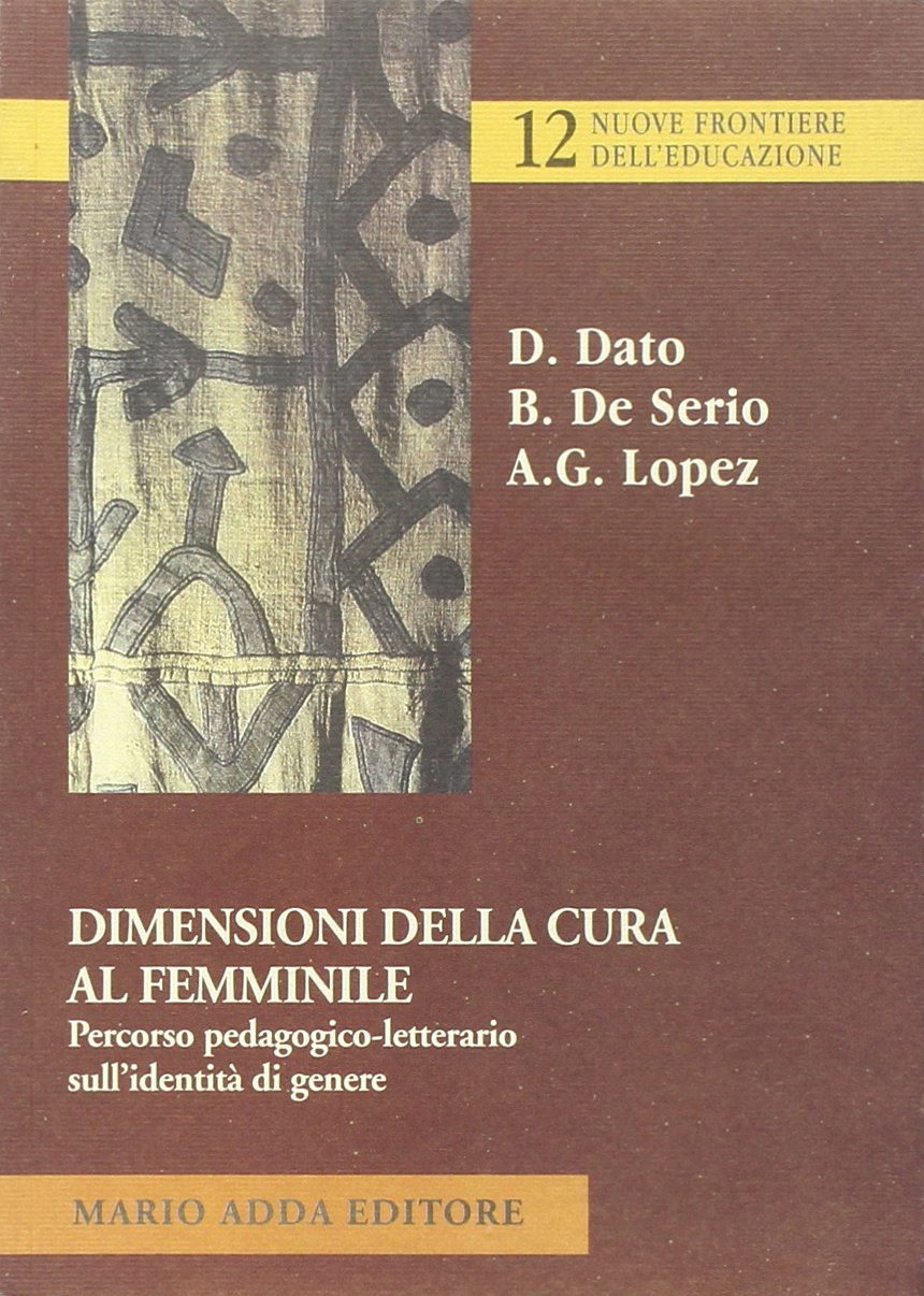 Dimensioni della cura femminile. Percorso pedagogico-letterario sull'identità di genere book