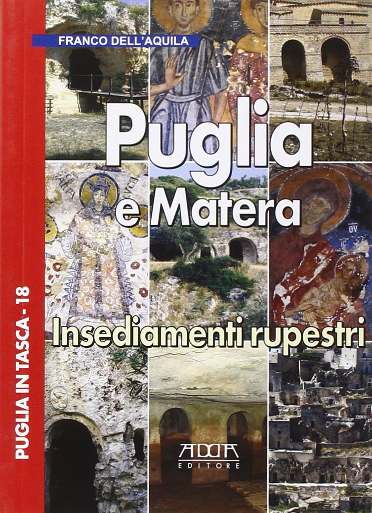 Puglia e Matera. Insediamenti rupestri Leisure, Home & Garden