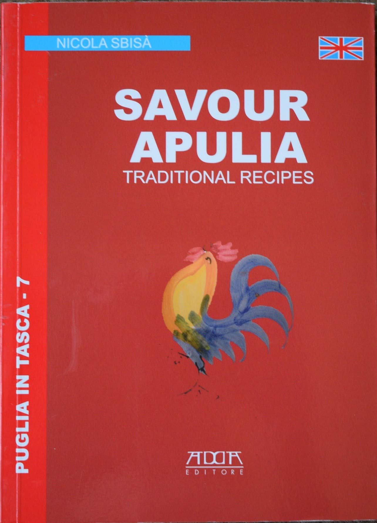 Savour Apuglia. Traditional recipes book