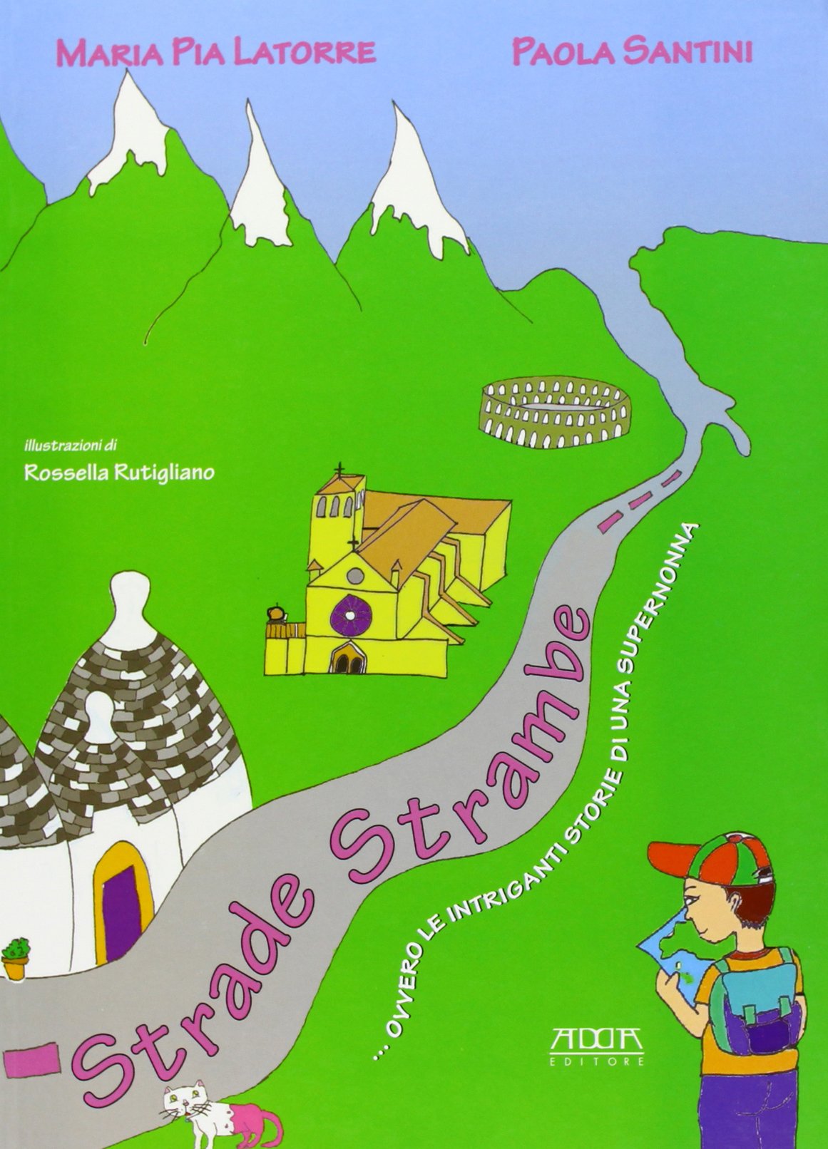Strade strambe... ovvero le intriganti storie di una supernonna book