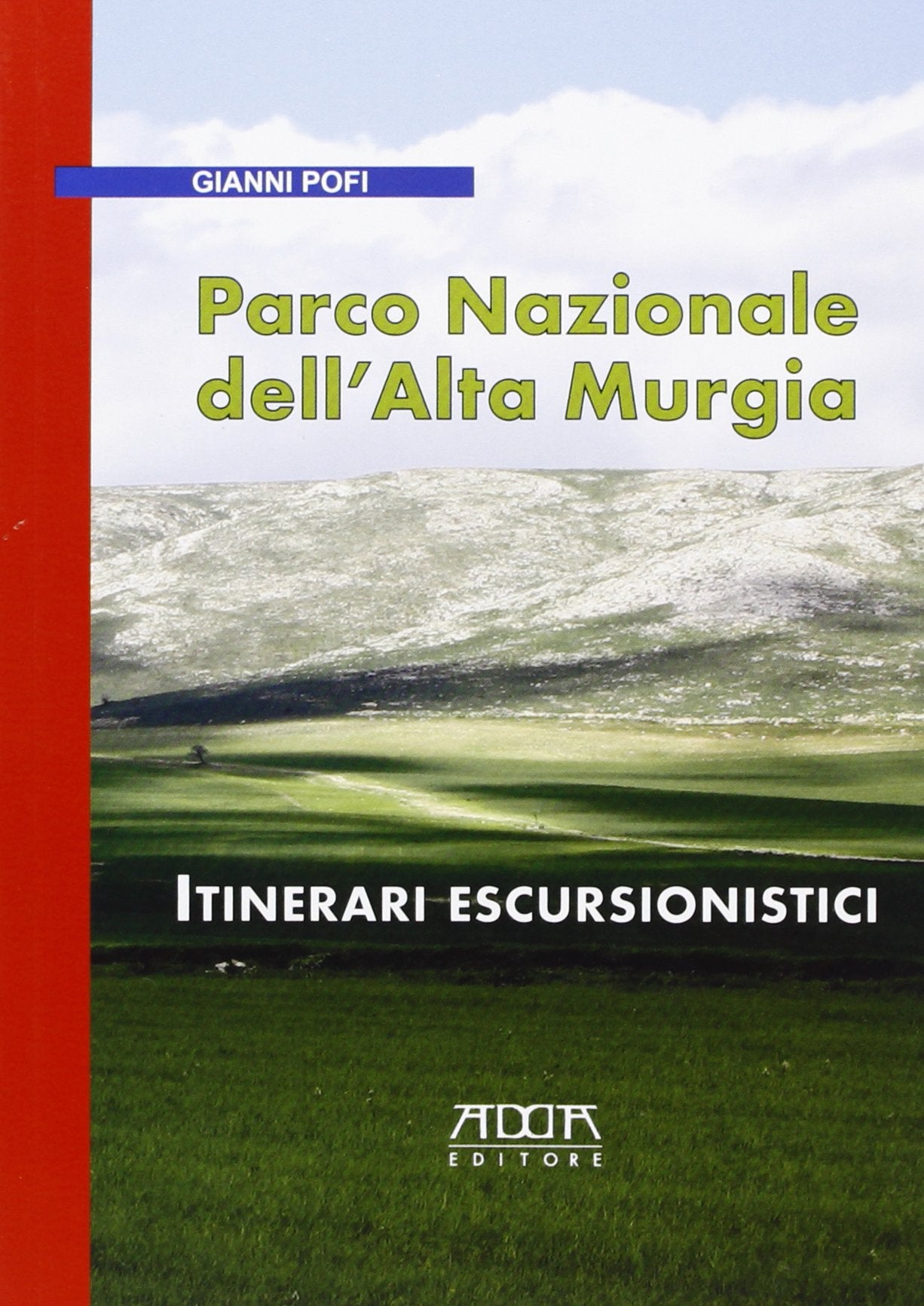 Parco Nazionale dell'Alta Murgia. Itinerari escursionistici book