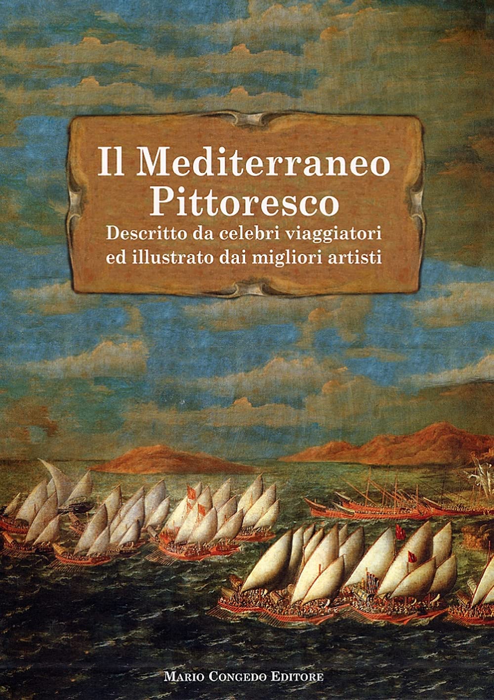 Il Mediterraneo pittoresco descritto da celebri viaggiatori ed illustrato dai migliori artisti book