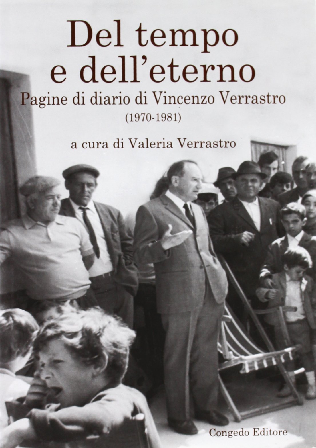 Del tempo e dell'eterno. Pagine di diario di Vincenzo Verrastro (1970-1981) book