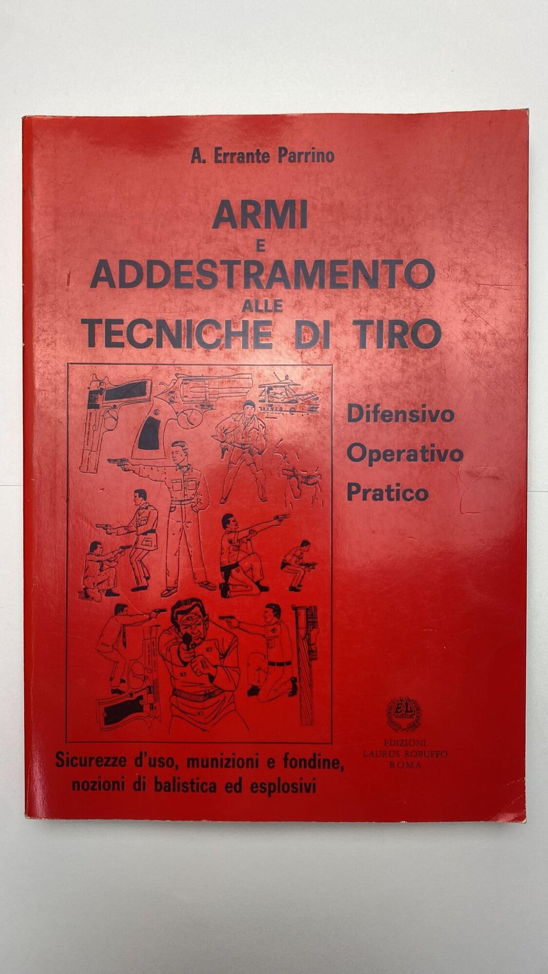 Armi e addestramento alle tecniche di tiro. Difen Books