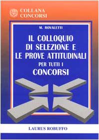 Il colloquio di selezione e le prove attitudinali per tutti i concorsi Books