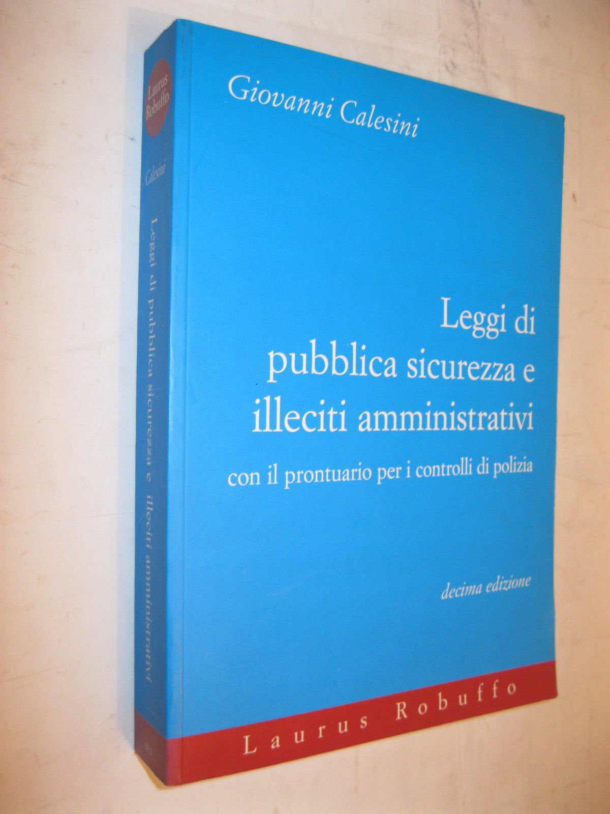 Leggi di pubblica sicurezza e illeciti amministrativi. Con il prontuario dei controlli di polizia book
